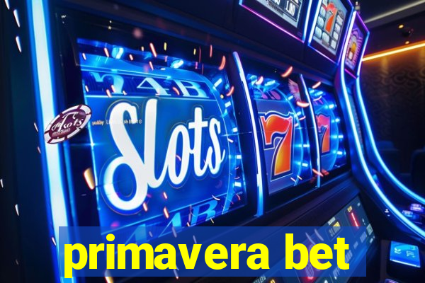 primavera bet